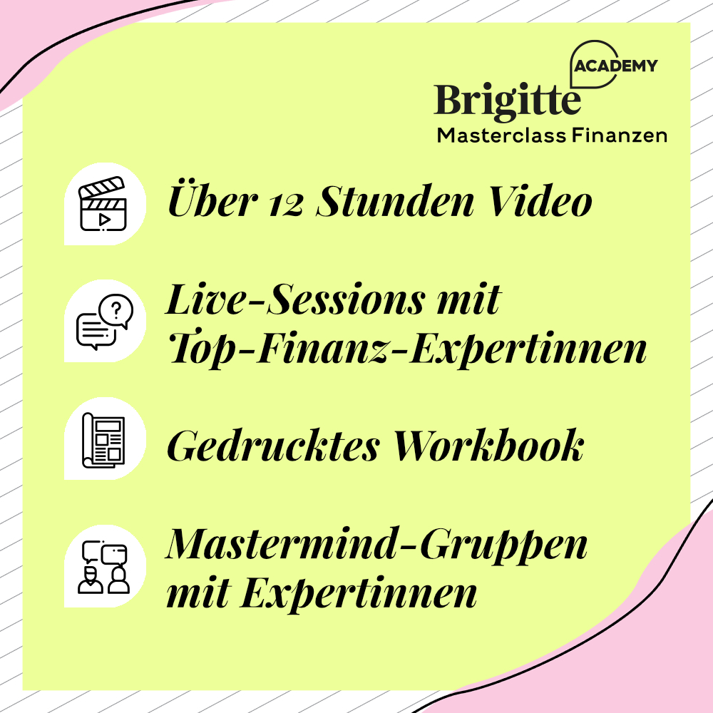 BRIGITTE Academy Masterclass Finanzen - Deine Finanzen endlich selbstbestimmt in die Hand nehmen!